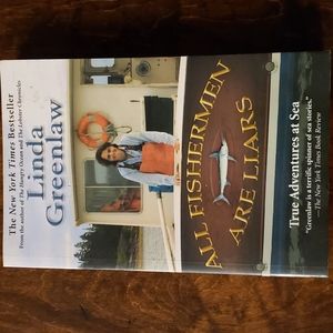 HOST PICK. 5 for $15 Linda Greenlaw: All Fisherman Are Liars